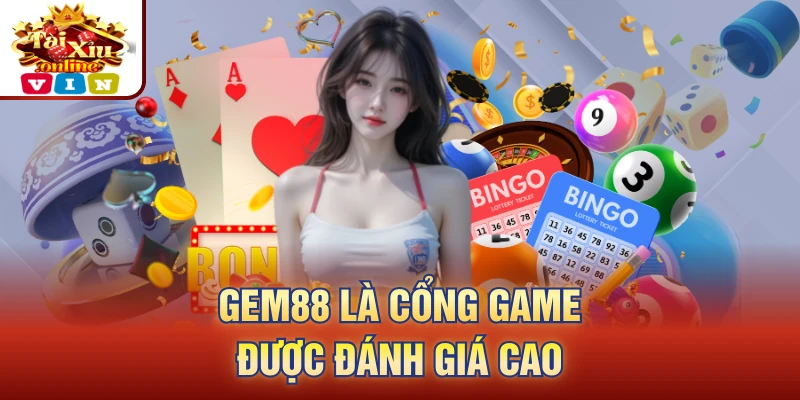 Gem88 là cổng game được đánh giá cao