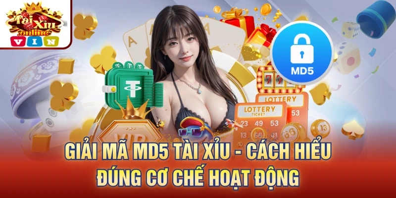 Giải Mã MD5 Tài Xỉu