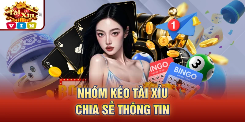 Nhóm kéo cửa tài - xỉu chia sẻ thông tin