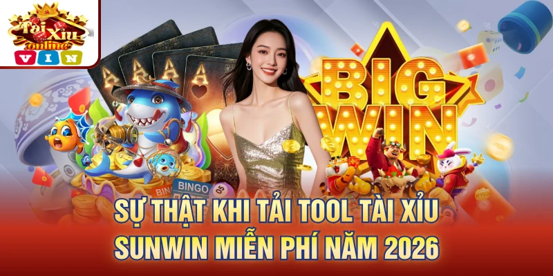 tải tool tài xỉu Sunwin miễn phí