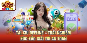 Tài Xỉu Offline